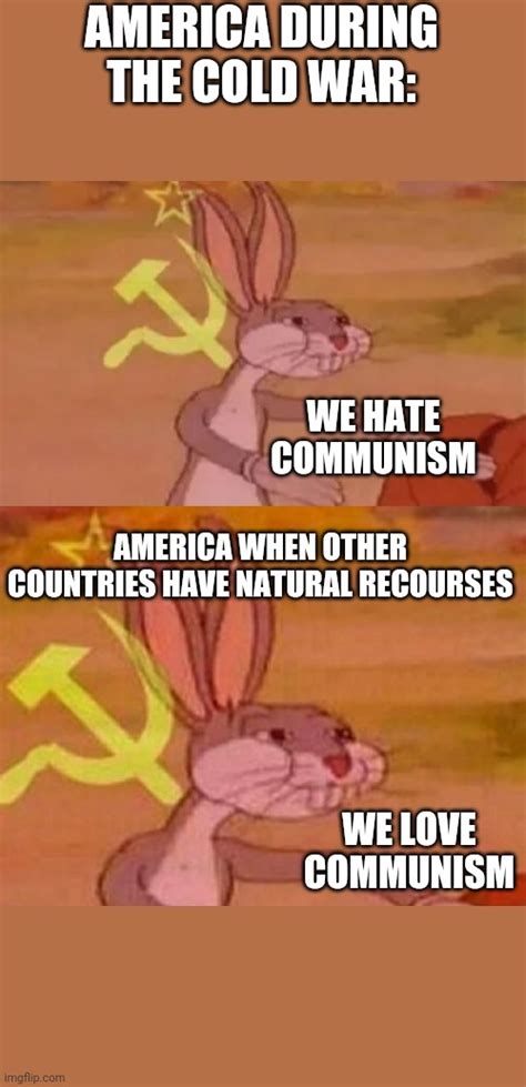 Image tagged in bugs bunny communist,political meme,communism,usa,soviet union,funny memes - Imgflip