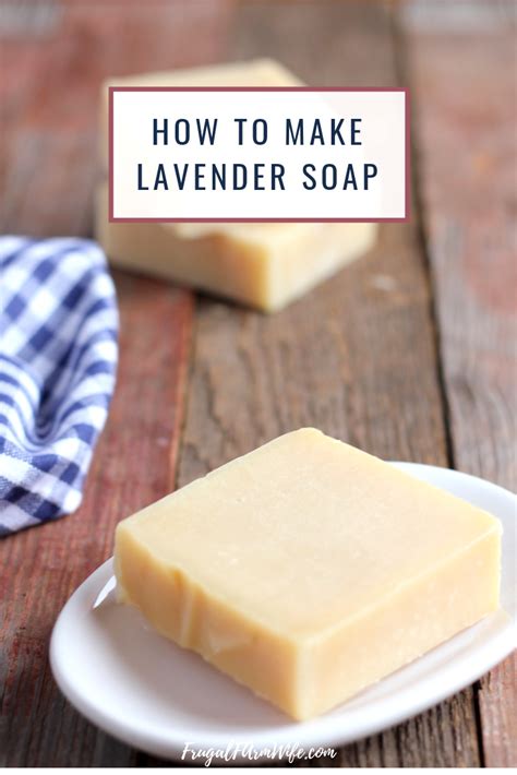 Handmade Lavender Soap Recipe | Frugal Farm Wife | Recipe | Homemade ...