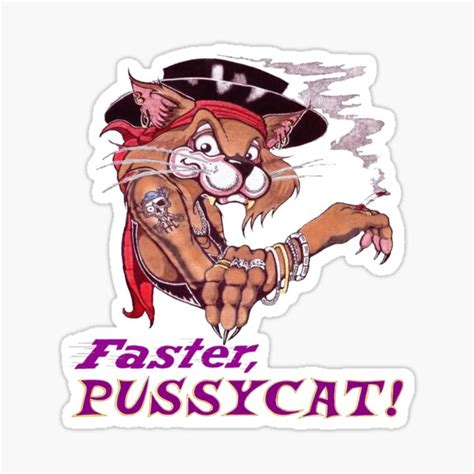 Faster Pussycat Stickers | Redbubble