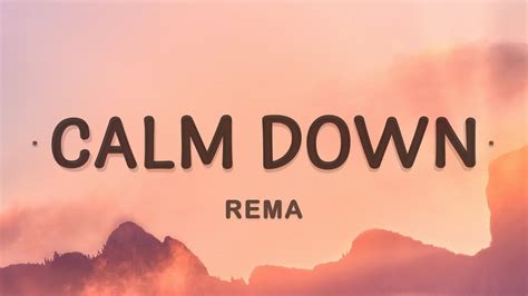 Rema - Calm Down (Lyrics) - YouTube