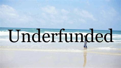 How To Pronounce Underfunded🌈🌈🌈🌈🌈🌈Pronunciation Of Underfunded - YouTube