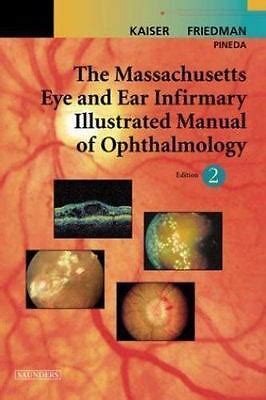 The Massachusetts Eye and Ear Infirmary Illustrated Manual of Ophthalmology 9780721601403 | eBay