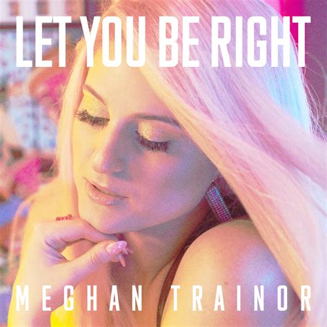 MEGHAN TRAINOR - LET YOU BE RIGHT - RADIOACTIVO DJ MEJOR PROGRAMA DE RADIO DE MÚSICA ELECTRÓNICA ...