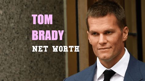 Tom Brady Net Worth 2024: Latest Financial Overview