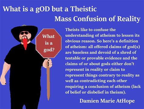 Theists and Atheists as well as Agnostics? | Damien Marie AtHope