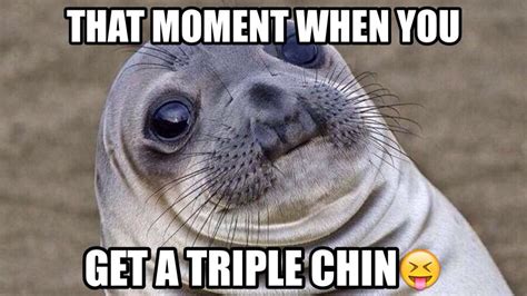 Dat moment when u get a triple chin LOL meme made with meme factory ...