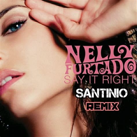 Stream Nelly Furtado ft. Timbaland – Say it Right (Santinio remix) Original by SANTINIO | Listen ...