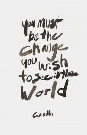 Be The Change Gandhi Quotes. QuotesGram