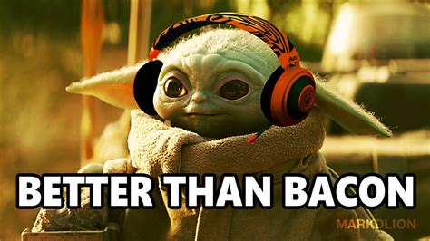 Better Than Bacon, Featuring Baby Yoda ( MY STICK! Remix ) - YouTube