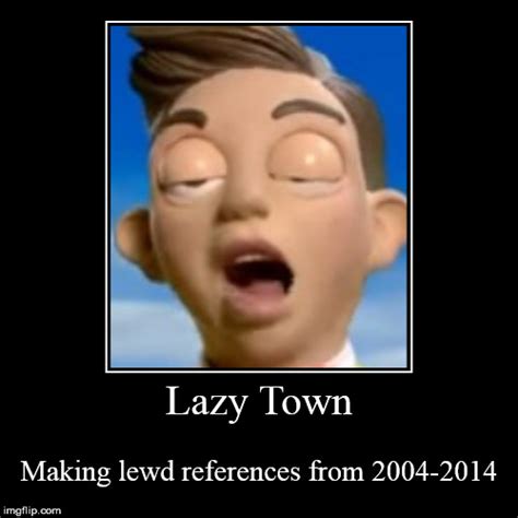 Lazy Town - Imgflip