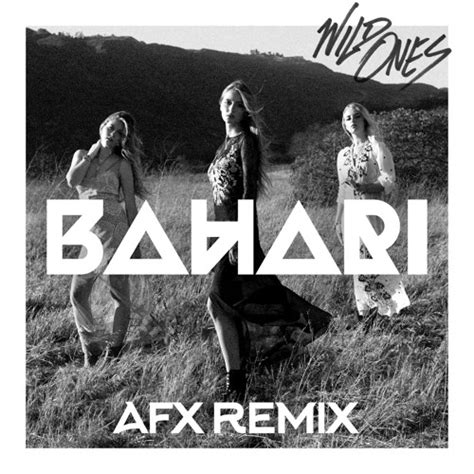 Stream Bahari - Wild Ones (AFX Remix) by A.F.X | Listen online for free on SoundCloud