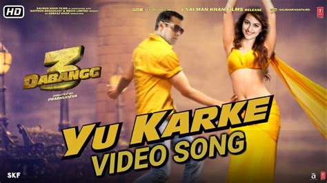 Dabangg 3: YU KARKE Video Song | Salman Khan, Sonakshi Sinha, Saiee ...