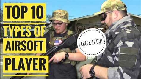 Top 10 Types of Airsoft Player - YouTube