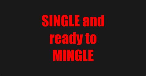 Red Single and Ready to Mingle - Single And Ready To Mingle - Sticker | TeePublic