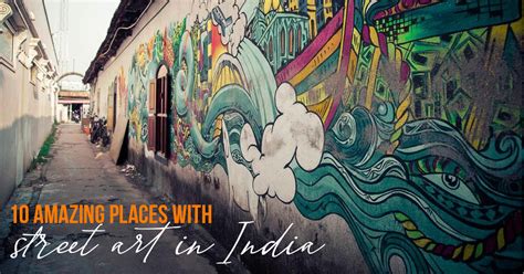 10 Amazing places with street art in India - RTF | Rethinking The Future