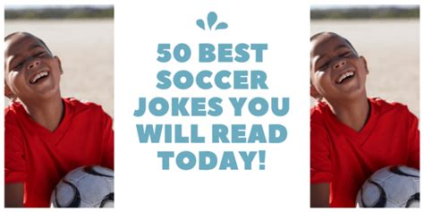 50 Best Soccer Jokes You Will Read Today! – Your Soccer Home