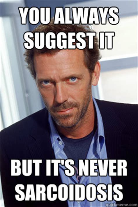 House MD memes | quickmeme