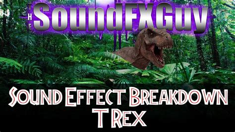 Sound Effect Breakdown: Jurassic Park T-Rex Roar - YouTube