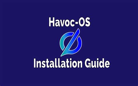 How to Install Havoc OS on your Phone? - TechSphinx