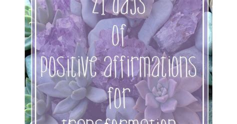 I AM STYLE BLOG: 21 Days of Positive Affirmations for Transformation - Day 3