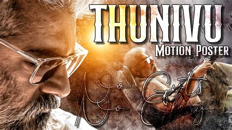 Thunivu | Motion Poster | AK Ajith Kumar | H.Vinoth | Thunivu First ...