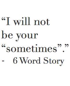 35 6 Word Quotes ideas | words quotes, quotes, six word story