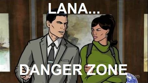 Archer Danger Zone Quotes. QuotesGram