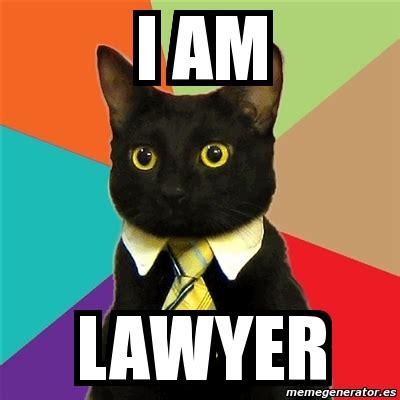 Meme Business Cat - i am lawyer - 2329264