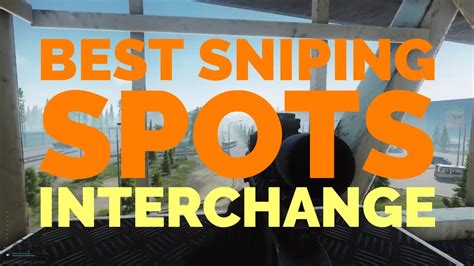 Best Sniping Spots on Interchange - Escape From Tarkov Patch 12.2 - YouTube