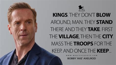 Bobby 'Axe' Axelrod Quotes - MagicalQuote