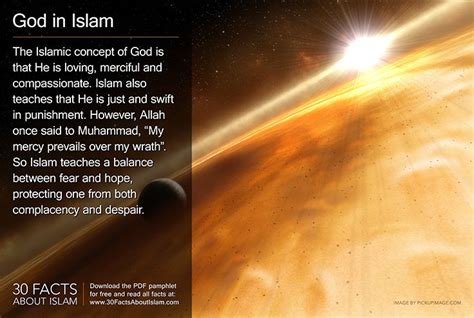 The Islamic concept of God is that He is loving, merciful and compassionate. Islam also teaches ...