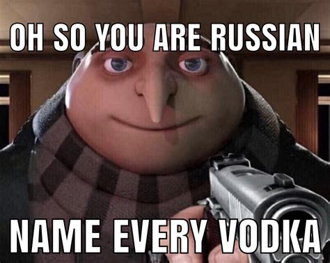 Russia has much vodka : r/memes