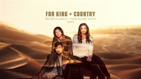 FOR KING + COUNTRY & Hillary Scott - For God Is With Us - YouTube Music