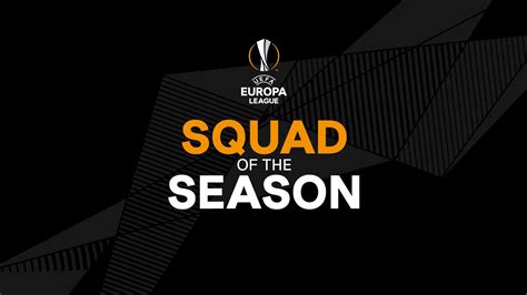 UEFA Europa League Squad of the Season | UEFA Europa League | UEFA.com