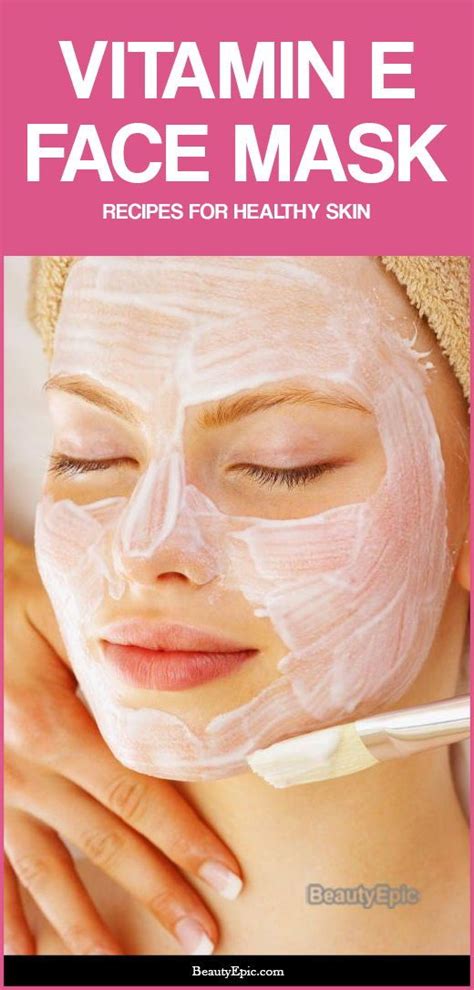 Vitamin E Face Mask: Benefits + Top 8 DIY Recipes | Beauty tips for face, Vitamin e, Skin