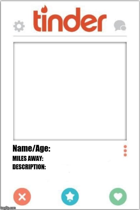 Tinder Profile Blank Template - Imgflip