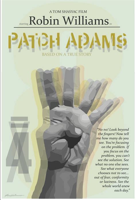 Patch Adams Poster Design || Robin Williams || Quotes || Don't focu… | Robin williams quotes ...