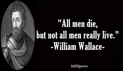 Top 50 William Wallace Quotes and His Most Famous Sayings | Flickr