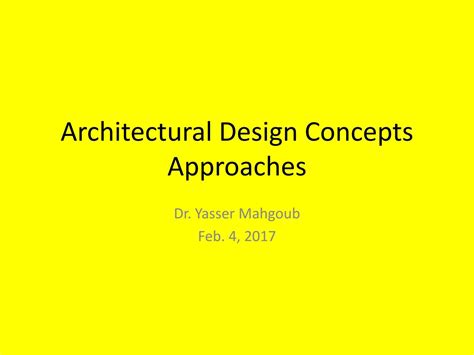 Architectural Design Concepts Approaches by Yasser Osman Moharam Mahgoub - Issuu