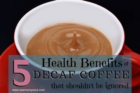 5 Health Benefits of Decaf Coffee That Shouldn't Be Ignored - Warms My Soul