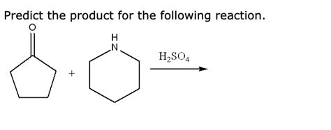 Solved Predict the product for the following reaction. H2SO4 | Chegg.com