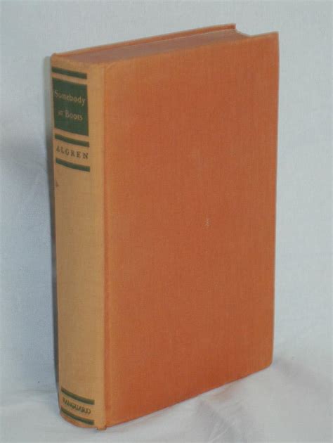 Somebody in Boots (signed) by Algren, Nelson: First Edition. | Alcuin Books, ABAA/ILAB