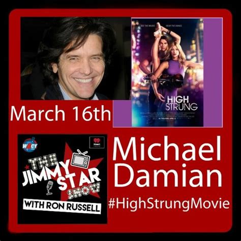 Stream episode Michael Damian/ High Strung Movie by The Jimmy Star Show With Ron Russell podcast ...