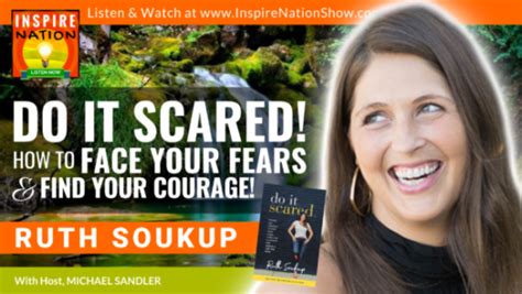 Ruth Soukup on Facing Your Fears & Finding Your Courage!