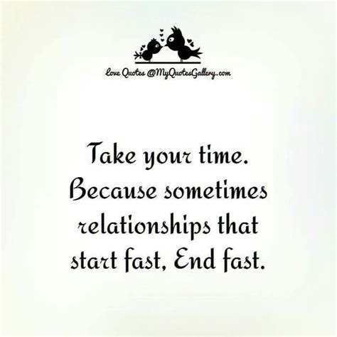 Take your time | Love quotes with images, Love quotes, Quotes