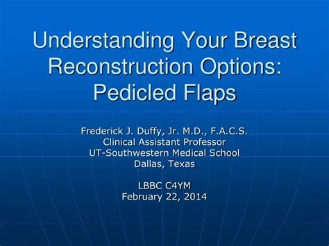 PPT - Understanding Your Breast Reconstruction Options: Pedicled Flaps PowerPoint Presentation ...