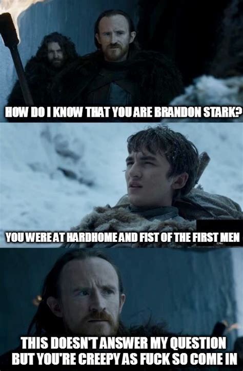 Bran Stark, Dolorous Ed, game of thrones season 7 funny humour meme | Game of Tears, Death and ...