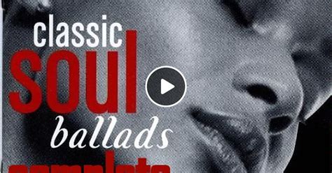 classic soul ballads complete 250tracks/4 by HOT SOULBOY MUSIC only ...