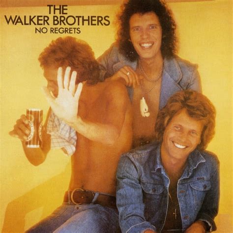 The Walker Brothers – No Regrets Lyrics | Genius Lyrics