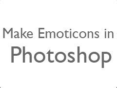 Emoticons - Photoshop - Photoshop Tutorials - CreateBlog